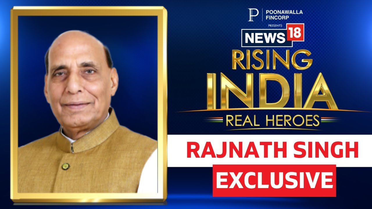 News18 Rising India LIVE | Union Minister Rajnath Singh At News18's Rising India 'Real Heroes'