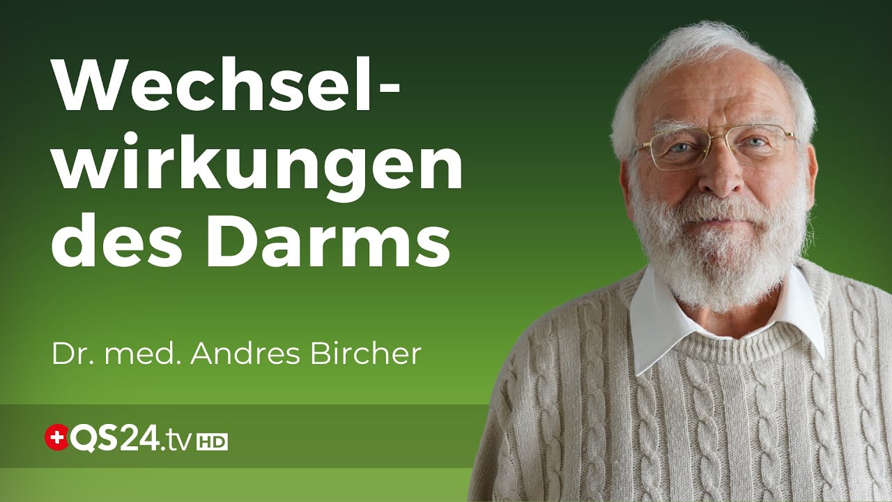 Die Bedeutung  der Darm-Augen- und der Darm-Hirn-Achse | Dr. med. Andres Bircher | QS24