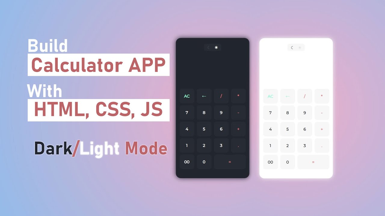 Calculator APP with  Light & Dark Mode using HTML, CSS and JavaScript