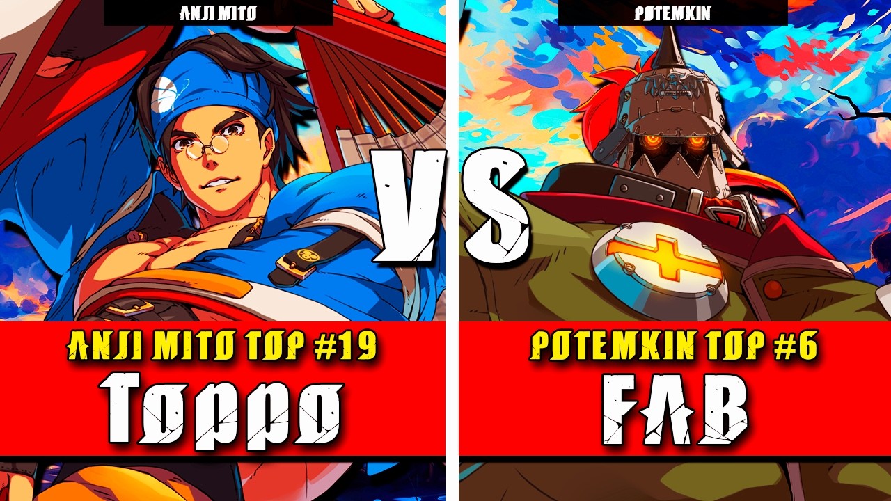 GGST | Toppo (Anji MIto) VS FAB (Potemkin) | Guilty Gear Strive High level gameplay