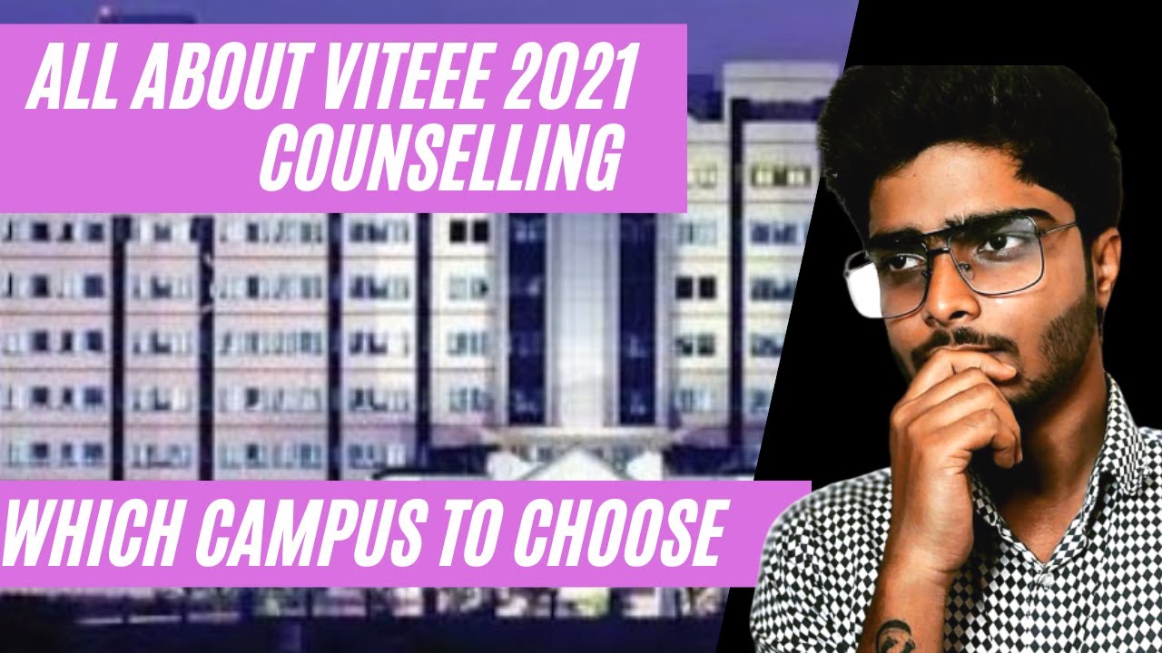 All about VITEEE Counselling || What factors to keep in mind ||