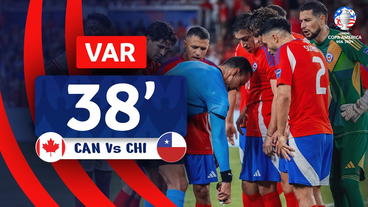 CONMEBOL Copa Am&eacute;rica | VAR Review - Penalty | CANADA - CHILE | Minute 38