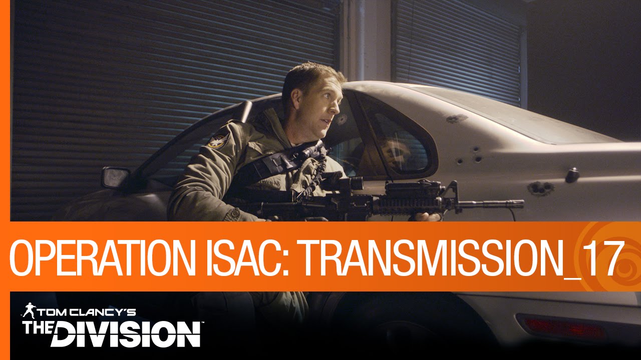 Tom Clancy's The Division - Operation ISAC: Transmission 17