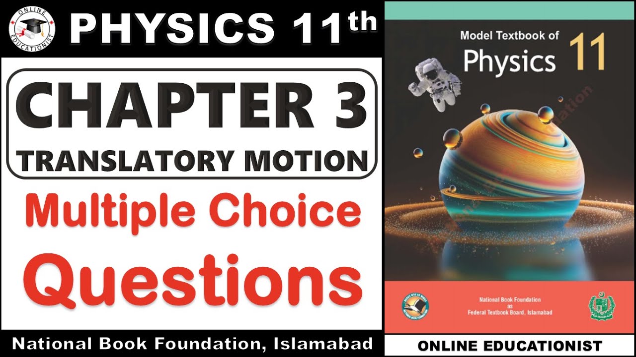 Multiple Choice Questions | Chapter 3 | Translatory Motion | Physics 11th | National Book Foundation