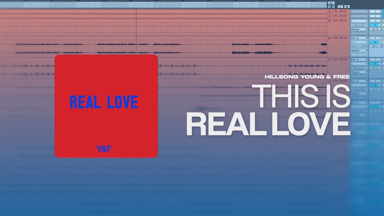 Hillsong Young & Free - Real Love (Multitrack Set)