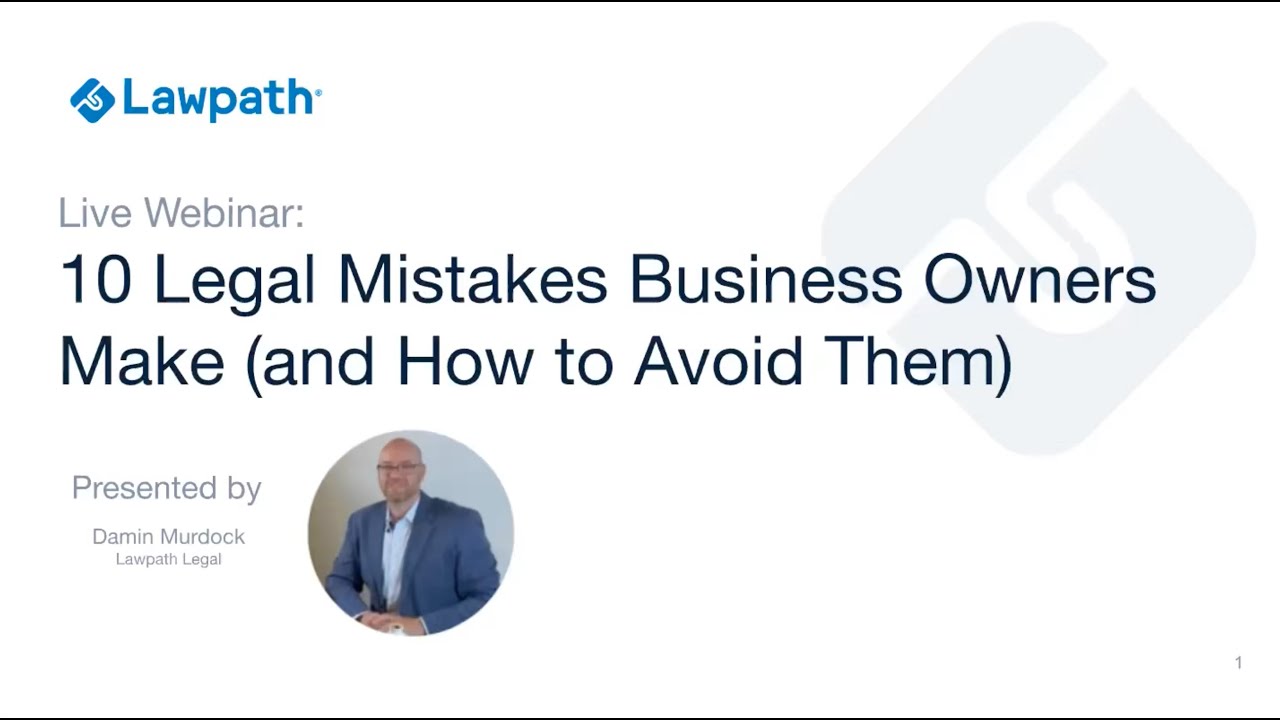10 Legal Mistakes Business Owners Make (and How to Avoid Them) - Webinar