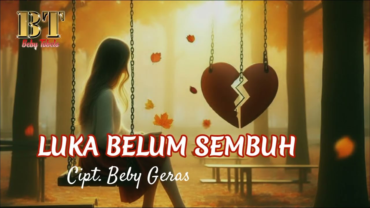 Lagu Timur Terbaru 2025  Luka Belum Sembuh Cipt. Beby Geras