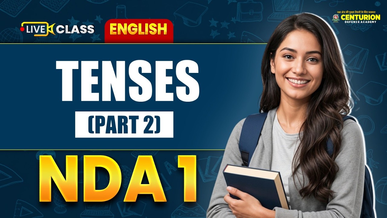 NDA 1 2026 English | Tenses Part 2 | Most Important Rules & Questions