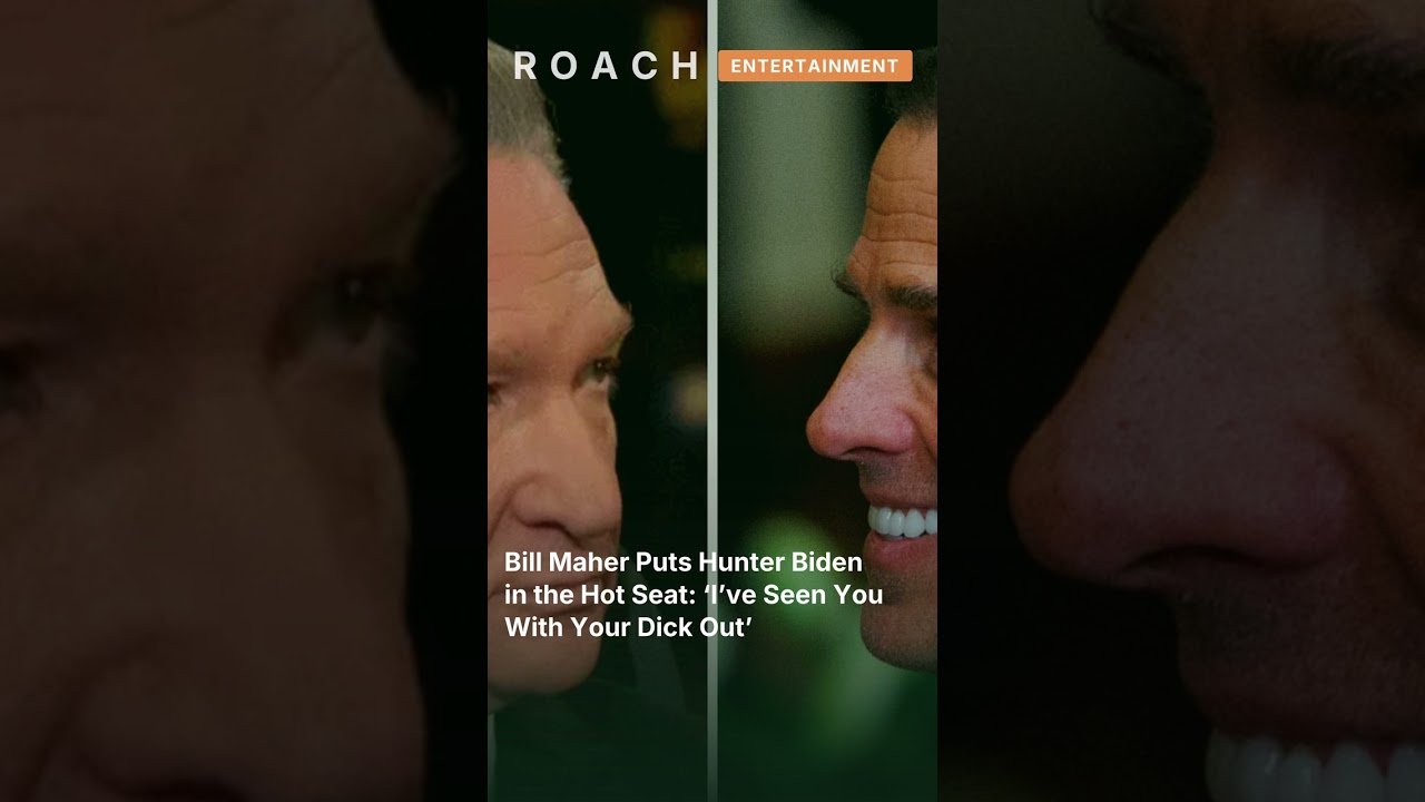 Bill Maher Puts Hunter Biden in the Hot Seat: &lsquo;I&rsquo;ve Seen You With Your Dick Out&rsquo; #shorts