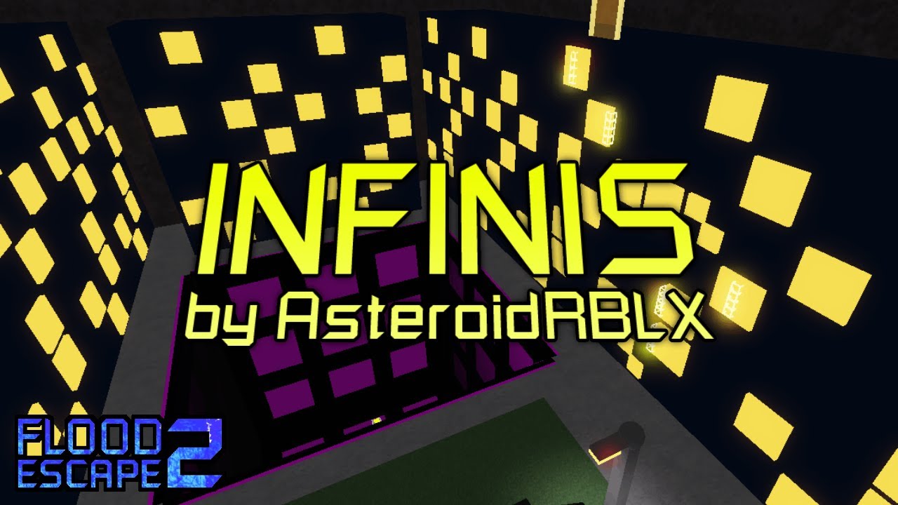 Infinis (One Of The Longest FE2 Maps) [Crazy] by AsteroidRBLX | Flood Escape 2: Community Maps