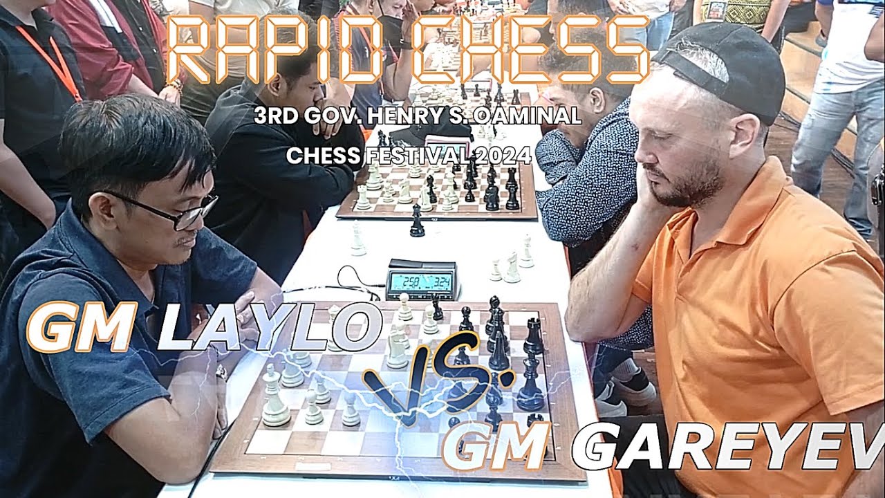 GM DARWIN LAYLO VS  GM TIMUR GAREYEV | 3RD GOV. HENRY S. OAMINAL OPEN CHESS FESTIVAL 2024 |