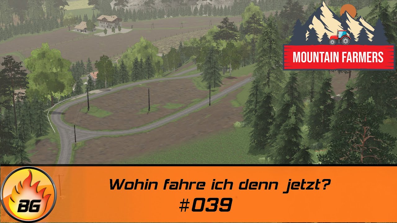 LS19 - Mountain Farmers #039 | Wohin fahre ich denn jetzt? | FS19 | Let's Play [HD]