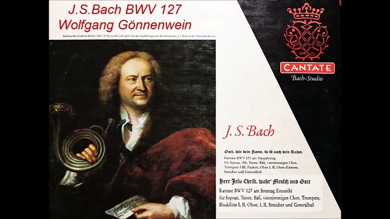 Bach Kantate BWV 127, Herr Jesu Christ, wahr Mensch und Gott, Wolfgang Gönnenwein 1961