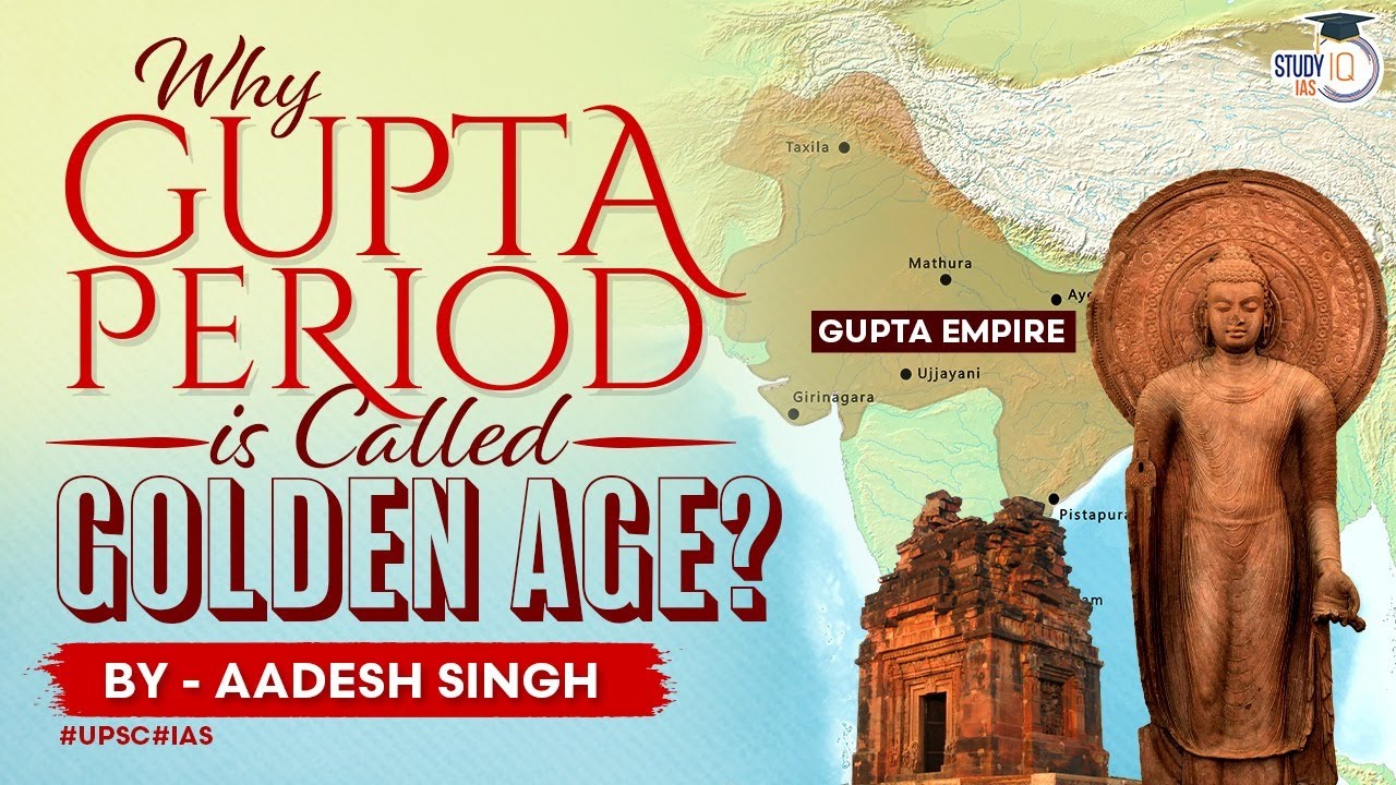 Gupta Empire as Golden Age | Art and Culture | Ancient India | Historical debates | UPSC GS