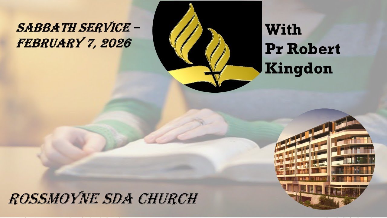 Sabbath Service – FEBRUARY 7, 2026