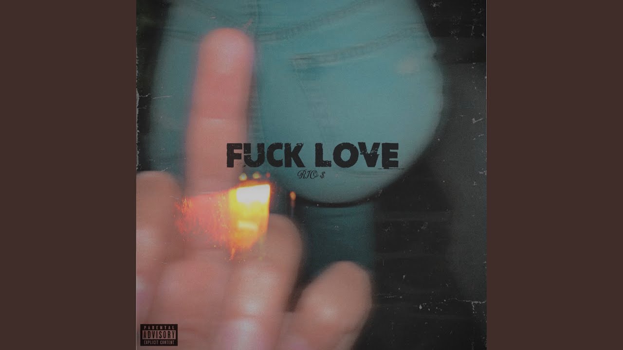 Fuck Love