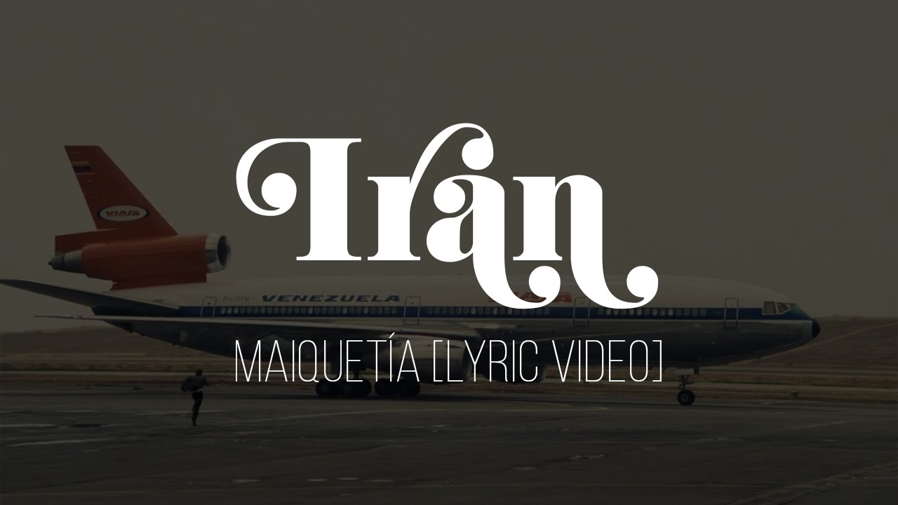 Irán - Maiquetía [Lyric Video]