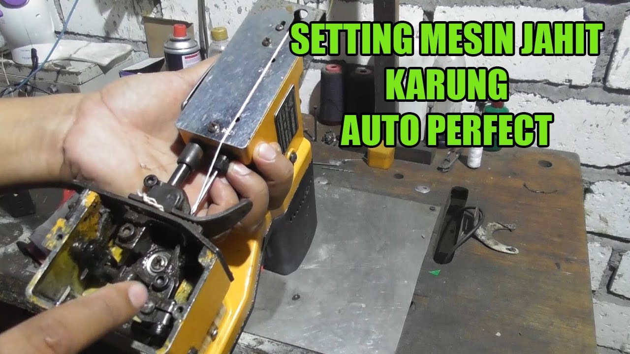 SERVIS MESIN JAHIT KARUNG DI JAMIN LANGSUNG BISA MENGANYAM DENGAN SEMPURNA