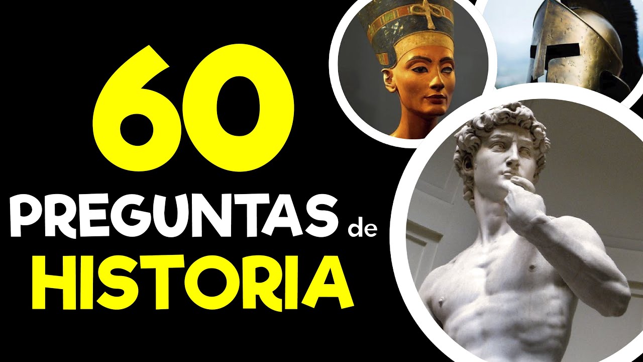 60 Preguntas de HISTORIA UNIVERSAL 🤗📚📗 ¿Cuánto sabes de Historia?