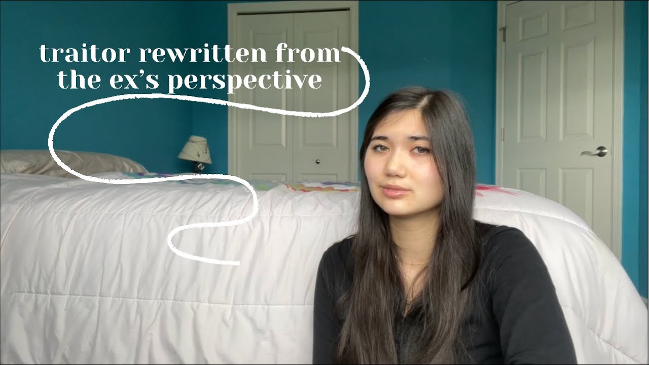 rewrite of traitor by Olivia Rodrigo from the ex’s POV