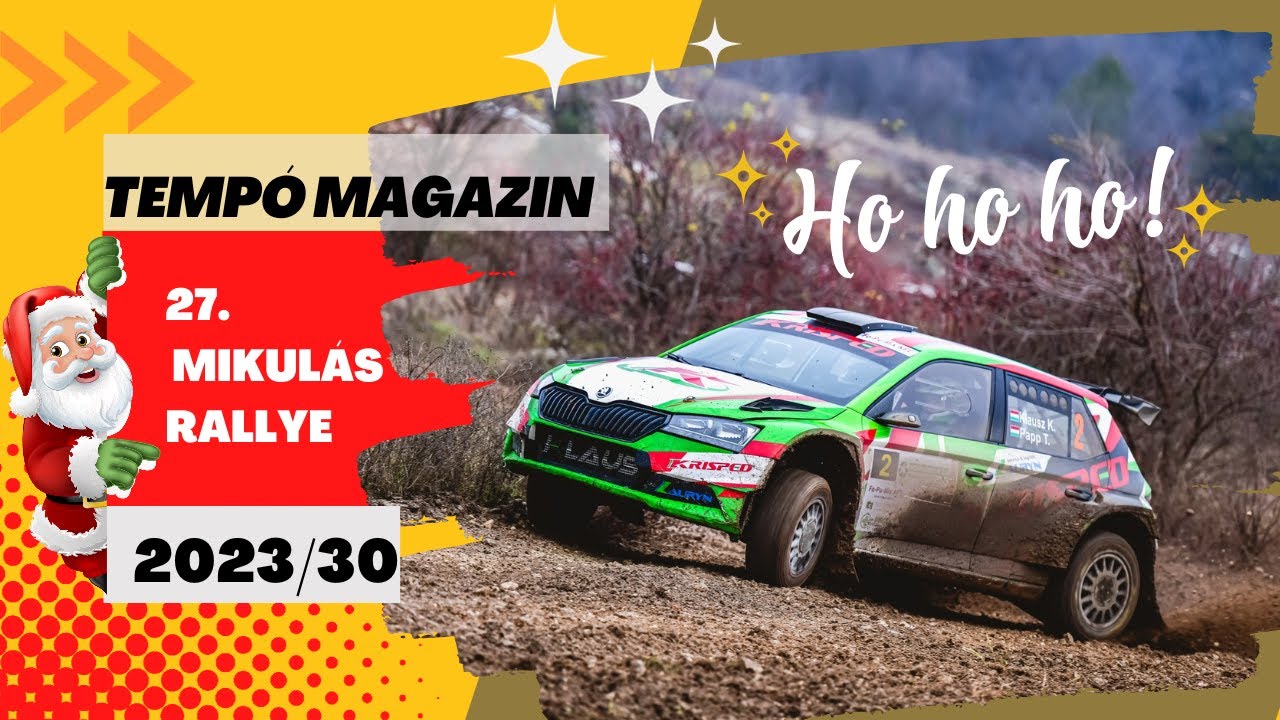 Tempo magazin 30/2023: 27. Mikulás Rallye (Adás: 2023.12.24.)
