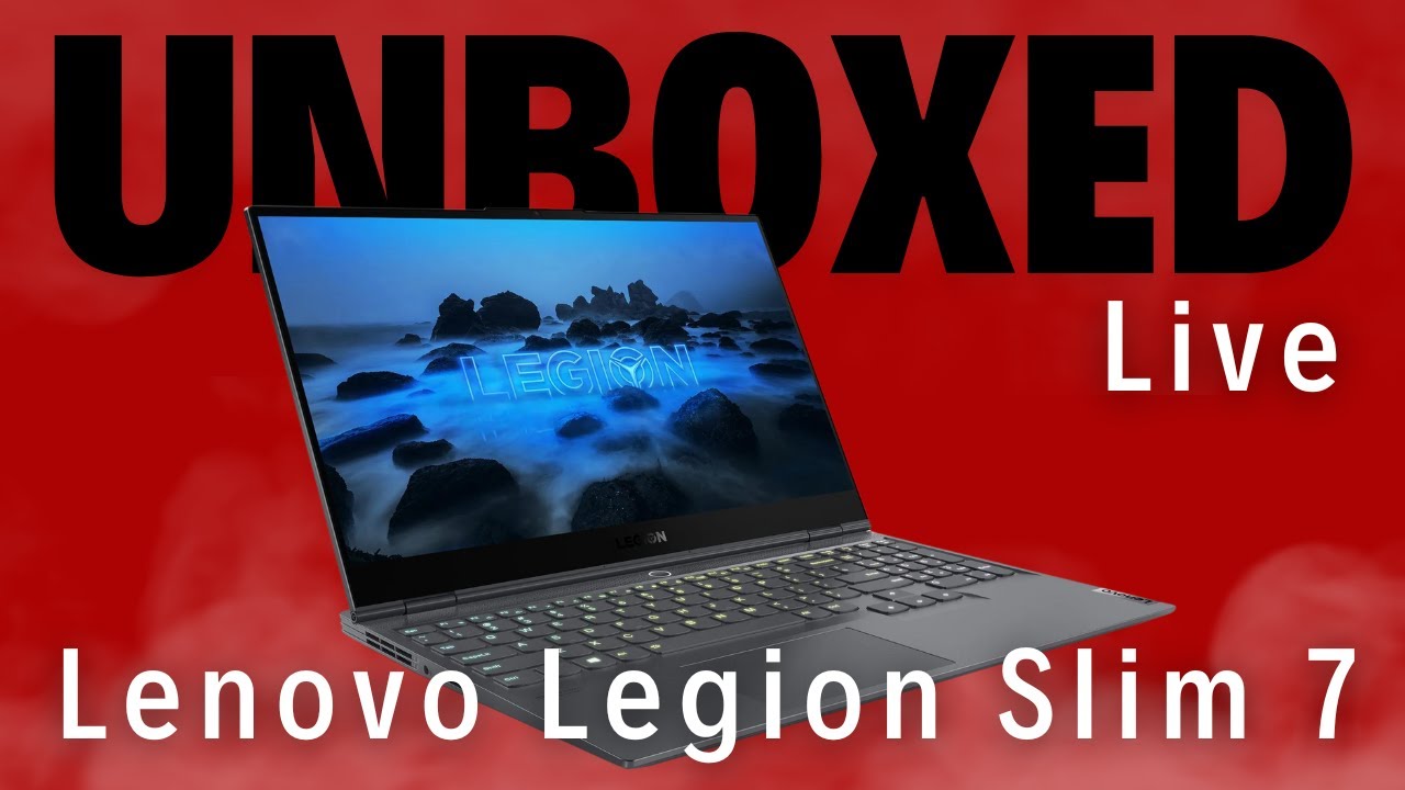UNBOXED Live! - Lenovo Legion Slim 7 Gaming Laptop