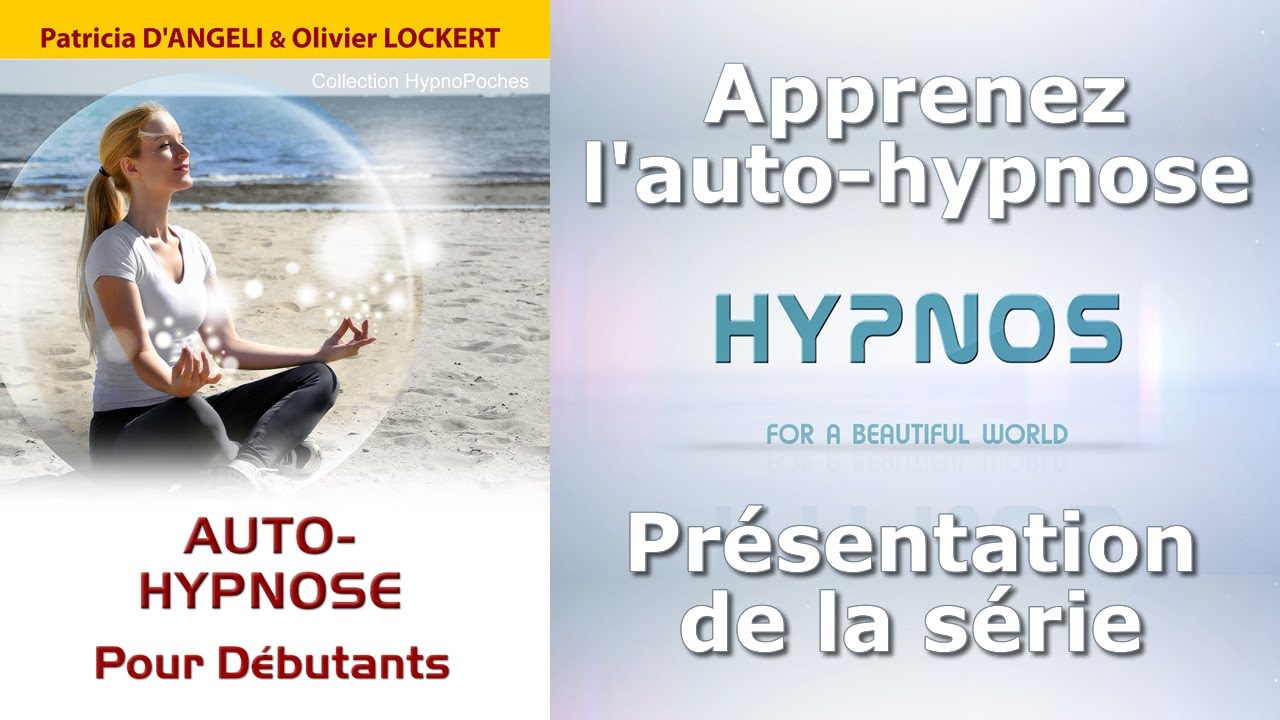[AH #0] Auto-hypnose pour les d&eacute;butants | Pr&eacute;sentation de la s&eacute;rie
