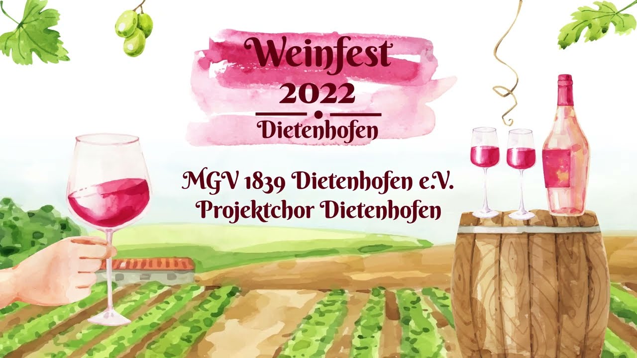 Weinfest Dietenhofen 2022. MGV 1839 Dietenhofen e.V. Projektchor