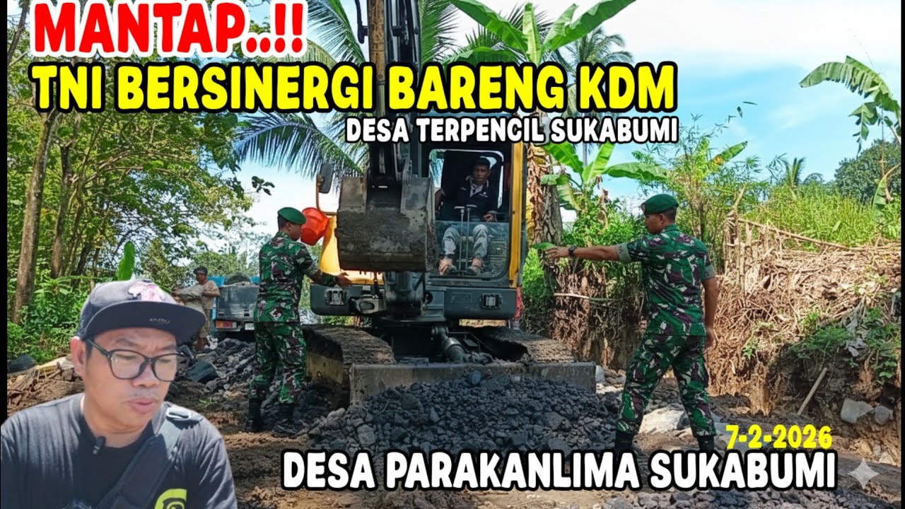TNI DAN KDM BANGUN JALAN DAN RUMAH LAYAK HUNI || Desa PARAKANLIMA SUKABUMI