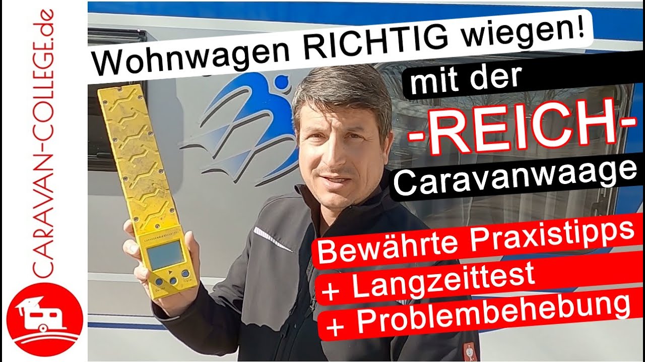 Wohnwagen RICHTIG wiegen mit der REICH CARAVANWAAGE I CARAVAN-COLLEGE