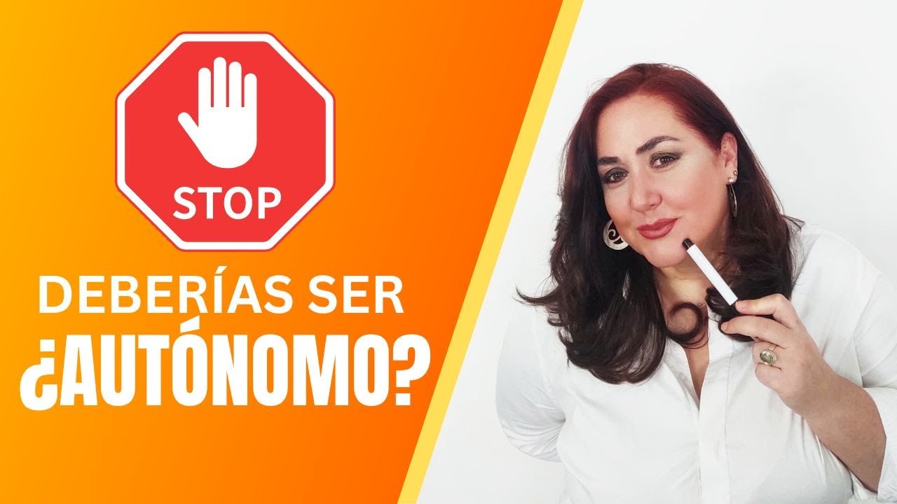 VENTAJAS y DESVENTAJAS de SER AUTÓNOMO (ESPAÑA)