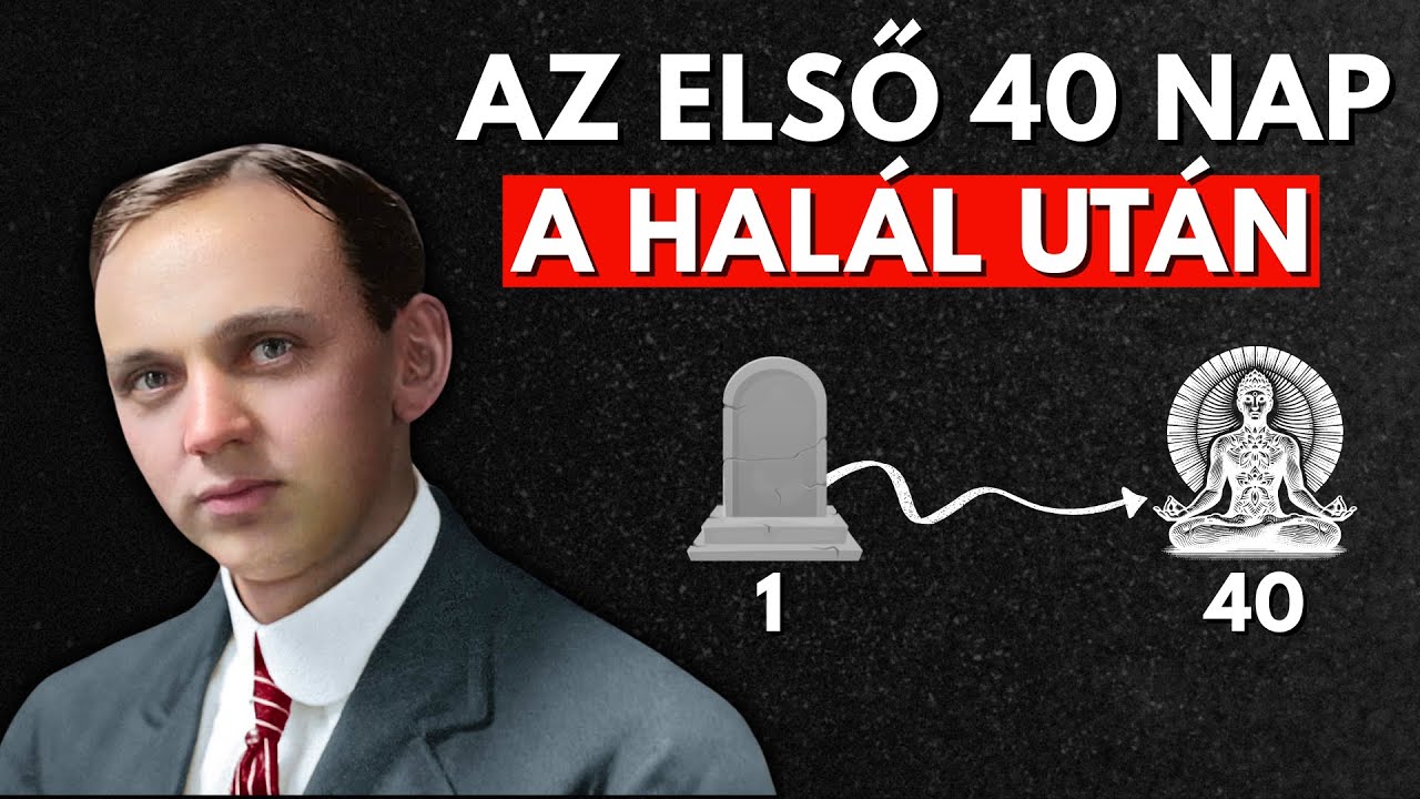 Edgar Cayce Felfedi, Mi T&ouml;rt&eacute;nik a L&eacute;lekkel a Hal&aacute;l Ut&aacute;ni Első 40 Napban