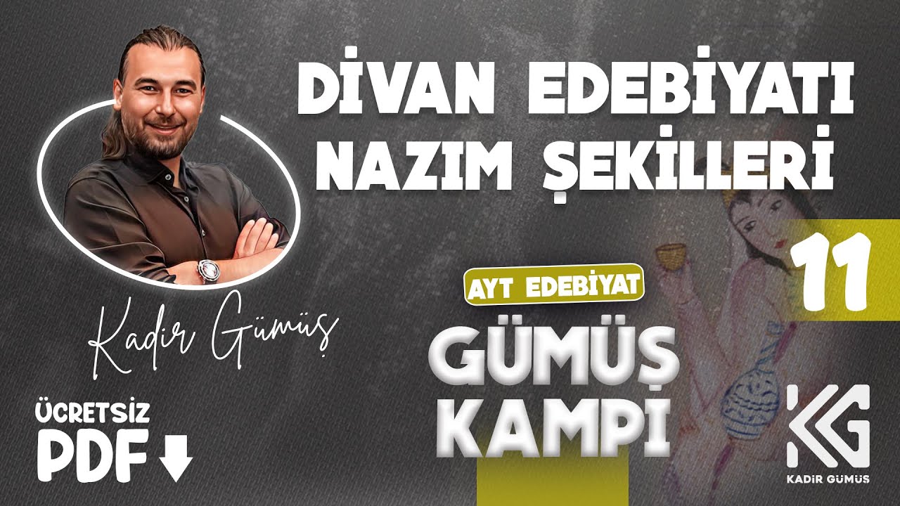 11. AYT 2025- GÜMÜŞ ÖZET  KAMP- PDF-DİVAN EDEBİYATI NAZIM BİÇİMLERİ - KADİR GÜMÜŞ