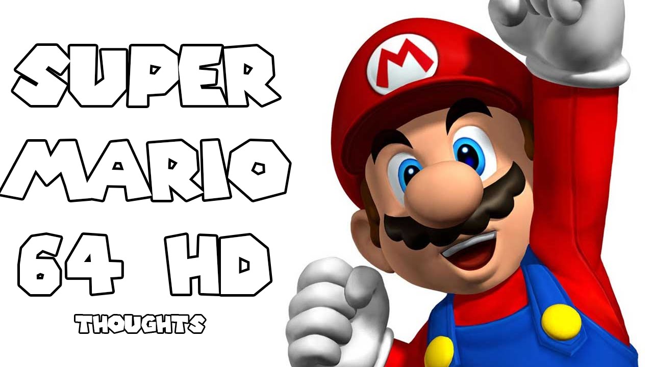 Super Mario 64 HD: First Level Thoughts