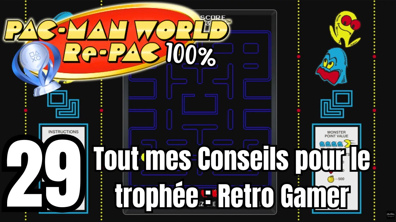 PAC MAN World Re-PAC 100%🟡 Guide Trophée : Retro Gamer (Niv.9 Pac Man Original)🟡Guide Platine FR👻