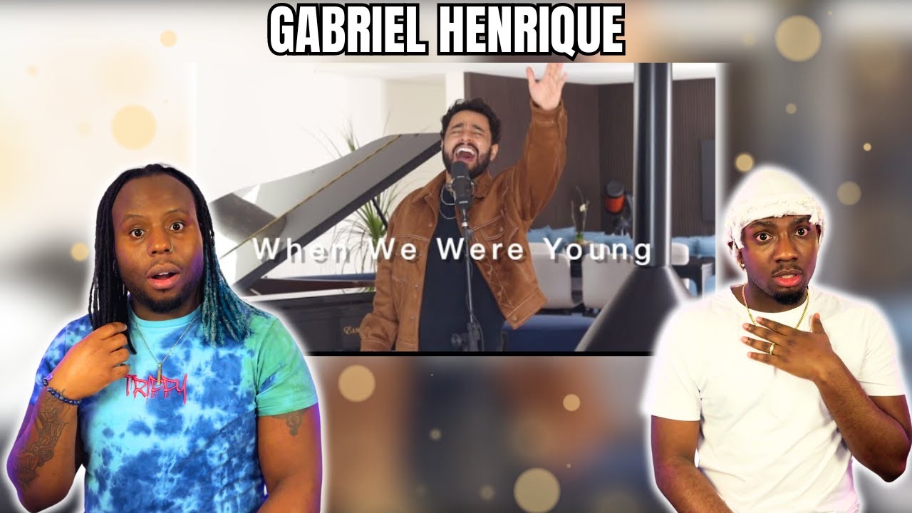 First Time Hearing Gabriel Henrique - When We Were Young | REACTION!