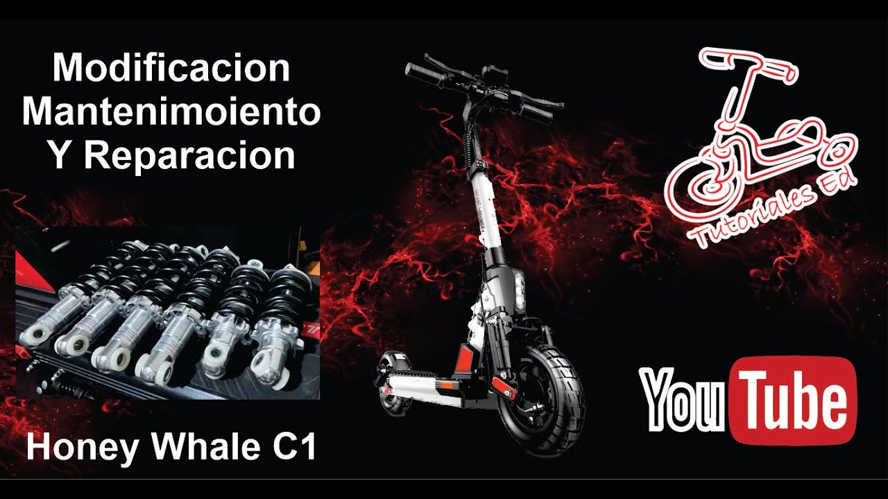 HONEY WHALE C1, MODIFICACI9ONES, MANTENIMIENTO Y REPARACION