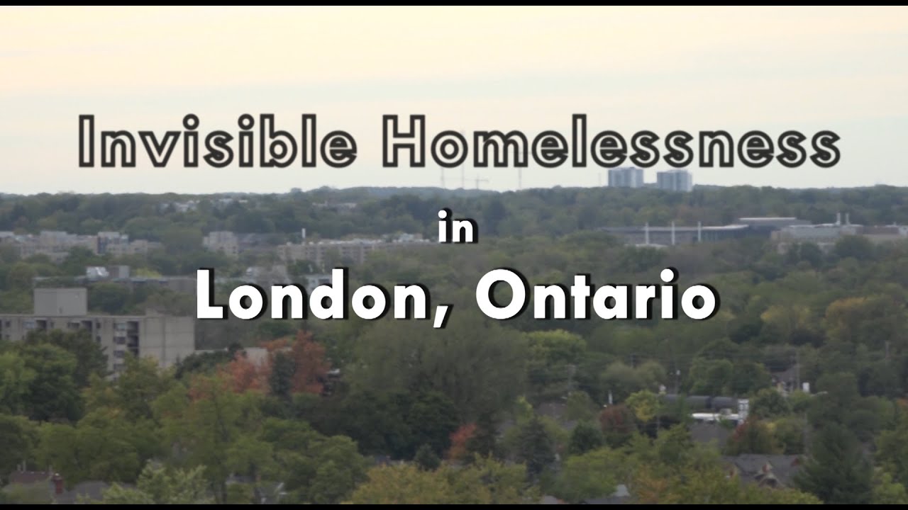 Invisible Homelessness in London, Ontario | ALifeLearned