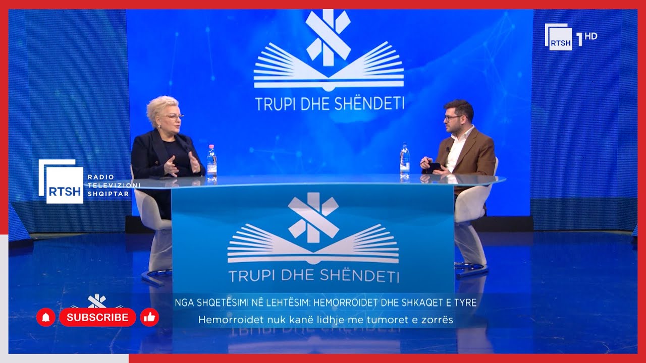 Hemorroidet - Shkaqet dhe trajtimi me Dr. Shk. Lida Shosha | “Trupi dhe shëndeti” në RTSH