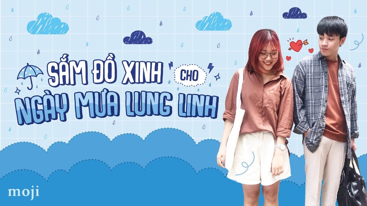 Cẩm nang mùa mưa | SẮM ĐỒ XINH CHO NGÀY MƯA LUNG LINH - Moji Channel