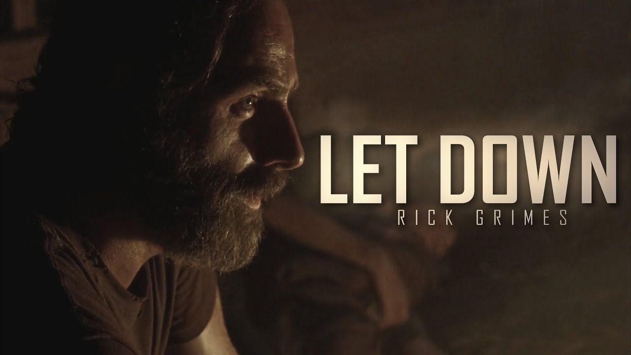 Rick Grimes Tribute || Let Down (TWD)