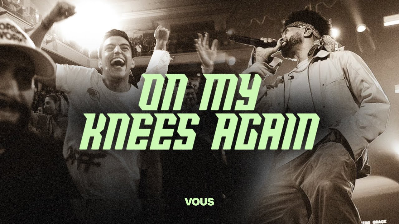 On My Knees Again — VOUS Worship