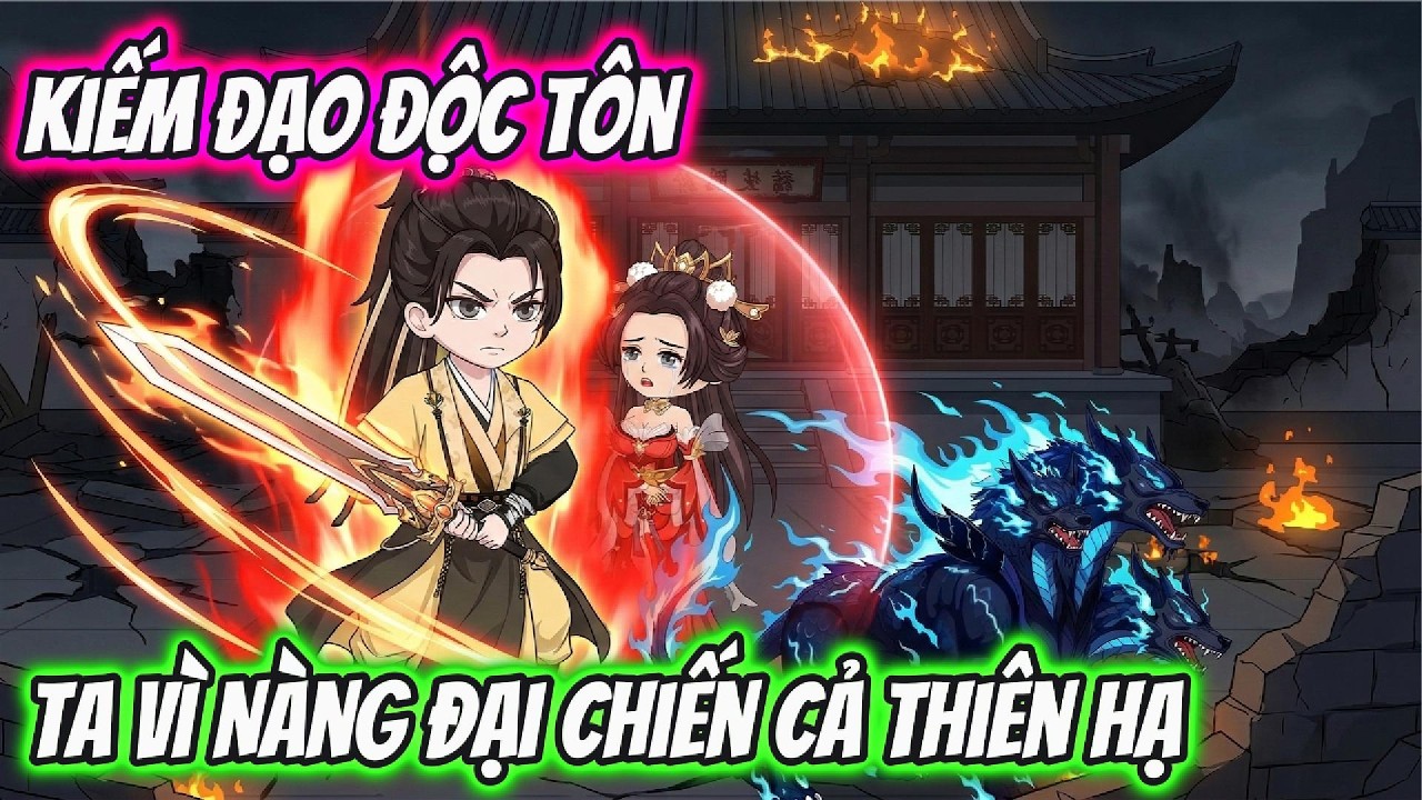 Kiếm Đạo Độc Tôn Ta Vì Nàng Đồ Sát Cả Thiên Hạ | Hóa Truyện Tranh