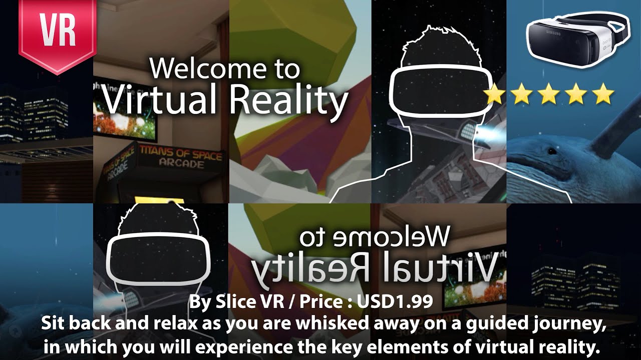 Welcome to Virtual Reality - the definitive introduction to virtual reality for Gear VR