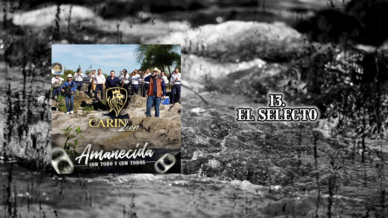 13  EL SELECTO - CARIN LEON