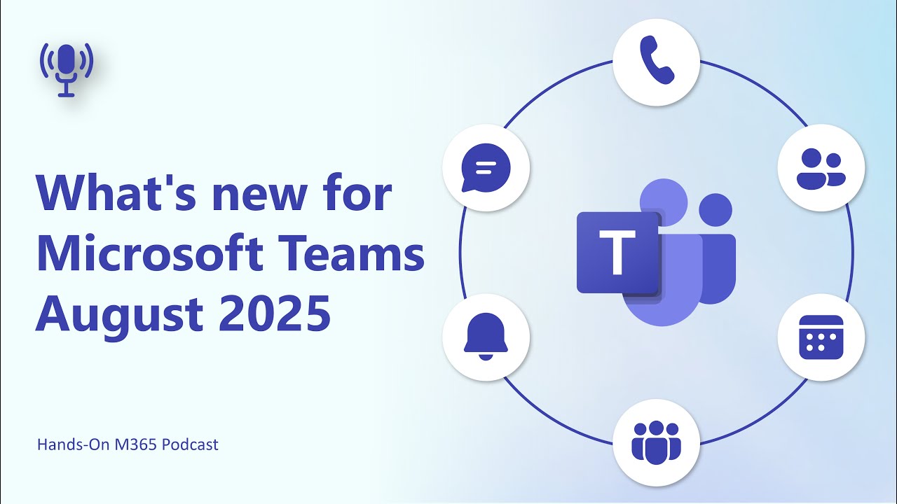 What's new for Microsoft Teams - August 2025
