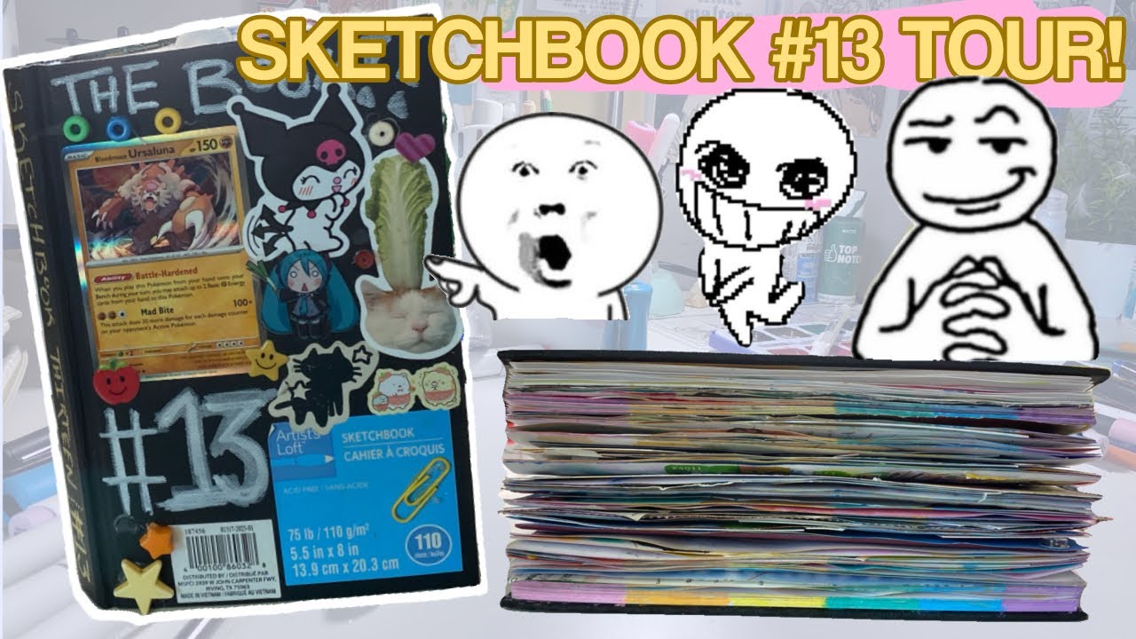 SKETCHBOOK #13 TOUR ! (I’M BACK!!!)