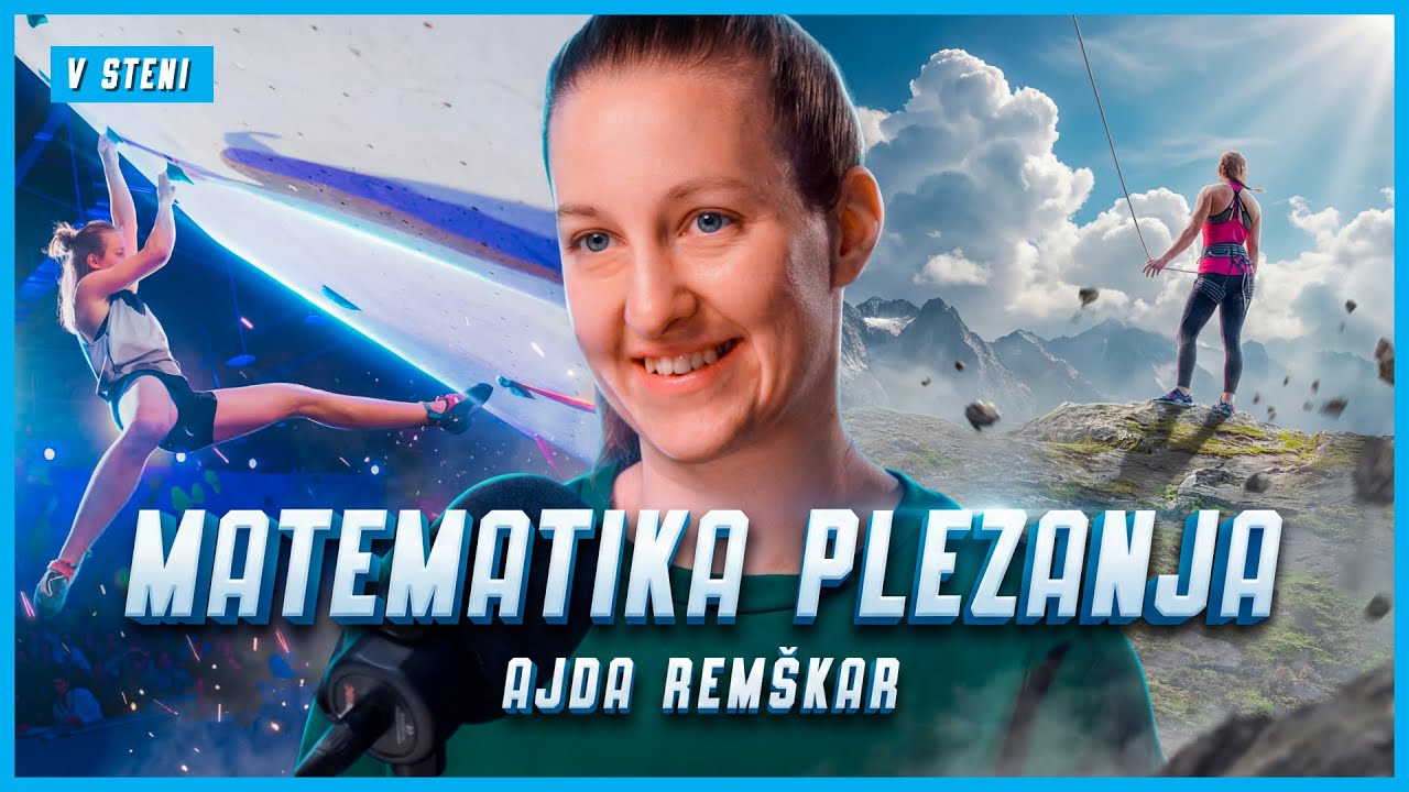 Ajda Remškar: selektorica mladih, psihologija uspeha in ljubezen do plezanja – V STENI 72