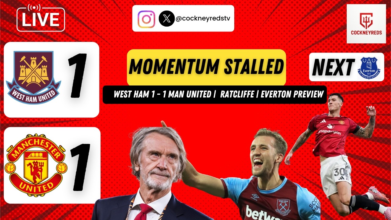 West Ham 1–1 Man United Reaction | Ratcliffe Comments + Everton Preview 🔴