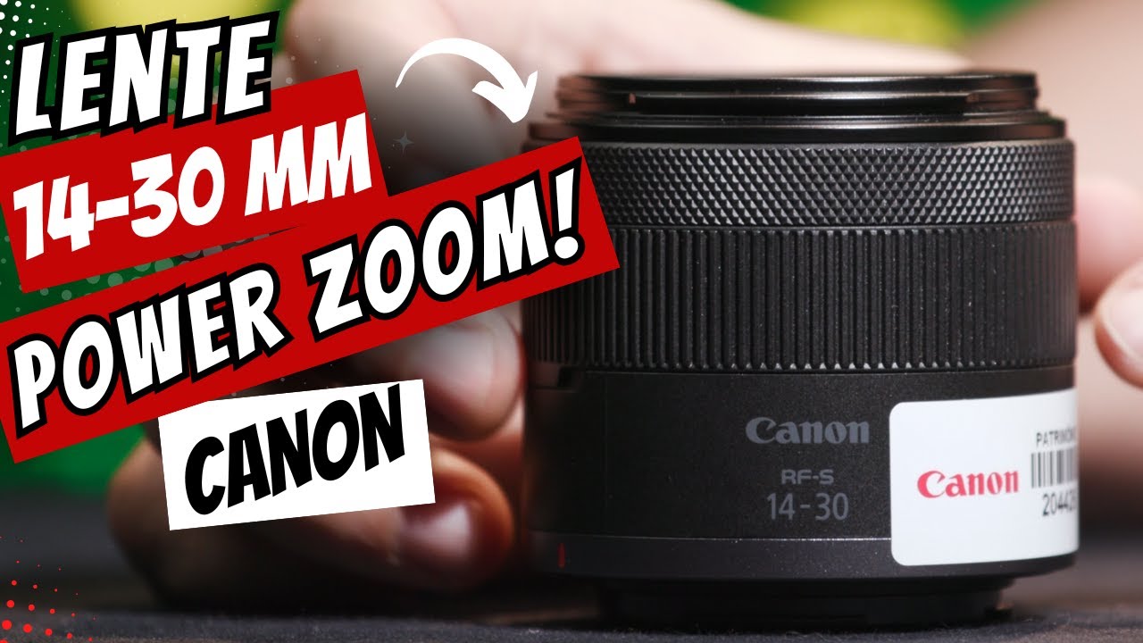 Review 14‑30 mm - A PRIMEIRA lente RF com zoom motorizado da Canon